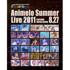 Animelo Summer Live 2011 -rainbow- 8.27 [Blu-ray]