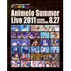 Animelo Summer Live 2011 -rainbow- 8.27 [Blu-ray]