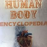 The Human Body Encyclopedia