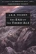 The End of the Third Age: The History of the Lord of the Rings, Part Four (The History of the Lord of the Rings, Part 4)