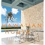 The Hawaiian House Now