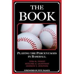 The Book: Playing the Percentages in Baseball