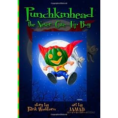 Punchkinhead, the Never-Give-Up Boy: Benefit Art Book for Holden's Hope Charity