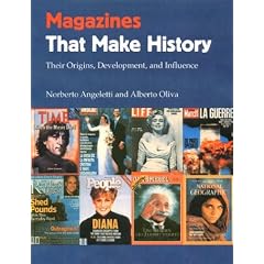Magazines That Make History: Their Origins, Development, and  Influence