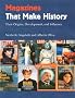 Magazines That Make History: Their Origins, Development, and  Influence