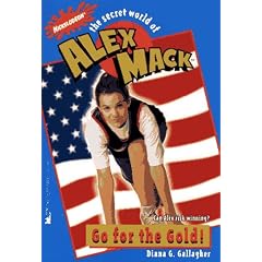 GO FOR THE GOLD: ALEX MACK #8