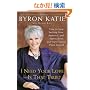 I Need Your Love - Is That True?: How to Stop Seeking Love, Approval, and Appreciation and Start Finding Them Instead