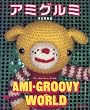 �A�~�O���~�\AMI�EGROOVY WORLD
