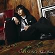 SAD SONG