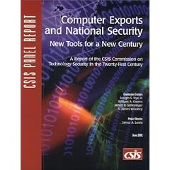 Computer Exports and National Security: New Tools for a New Century : A Report of the Csis Commission on Technology Security in the 21St-Century (Csis Panel Report)