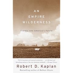 An Empire Wilderness: Travels into America's Future (Vintage Departures)