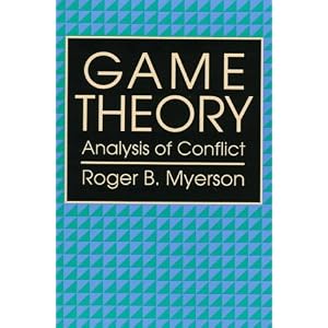 【クリックで詳細表示】Game Theory： Analysis of Conflict [ペーパーバック]