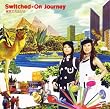 Switched-On Journey(��������)