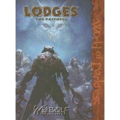 Lodges: The Faithful (World of Darkness (White Wolf Hardcover))