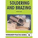 Soldering and Brazing (Workshop Practice Series)Tubal Cain�ɂ��