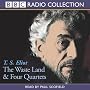 The Waste Land & Four Quartets (BBC Radio Collection)