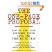 The One-Page Proposal: How to Get Your Business Pitch onto One Persuasive Page