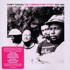 Funky Nassau: Compass Point Story 1980-86