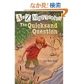 A to Z Mysteries: The Quicksand Question (A Stepping Stone Book(TM))