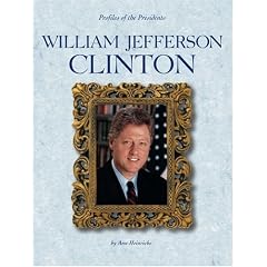 William Jefferson Clinton (Profiles of the Presidents)