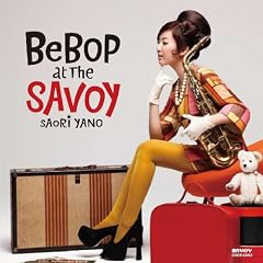 BEBOP AT THE SAVOY