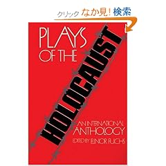Plays of the Holocaust: An International Anthology