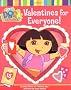 Valentines for Everyone! (Dora the Explorer)
