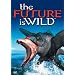 Future Is Wild [DVD] [Import]