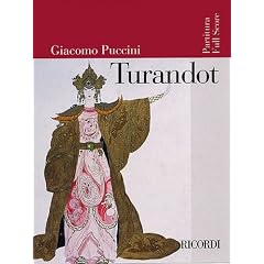 Turandot: Dramma Lirico in Tre Atti E Cinque Quadri (Ricordi Opera Full Scores)