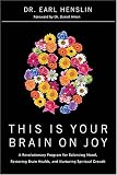 [Book] This Is Your Brain On Joy: How The New Science Of Happiness Can Help You Feel Good And Be Happy