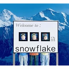 □□□『snowflake』