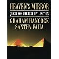 Heaven's Mirror: Quest for the Lost Civilization