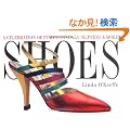Shoes: A Celebration of Pumps, Sandals, Slippers & More