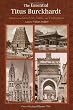 The Essential Titus Burckhardt: Reflections on Sacred Art, Faiths, and Civilizations (The Perennial Philosophy)
