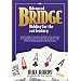 Advanced Bridge Bidding for the 21st Century: An Up-To-Date Presentation of the Two-Over-One Game Forcing Bidding System Used by the Top Players in the World, Including Upgrades and Refinements.