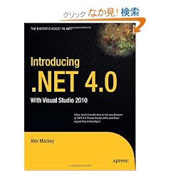 Introducing .Net 4.0: With Visual Studio 2010 (Expert's Voice in .NET)