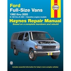 Ford Full-Size Vans 1992 Thru 2005 Automotive Repair Manual: E-150 Thru E-350, All Gasoline Engine Models (Hayne's Automotive Repair Manual)