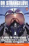 Doctor Strangelove: Or, How I Learned to Stop Worrying and Love the Bomb (Penguin Joint Venture Readers)