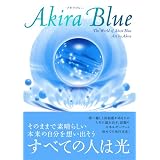 Akira Blue(�A�L���u���[)Akira�ɂ��