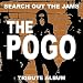 Search Out The Jams THE POGO tribute album