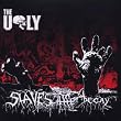 Slaves to the Decay