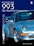 Porsche 993: The Essential Companion