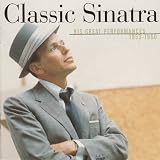 [Music] Classic Sinatra: His Greatest Performances 1953-1960