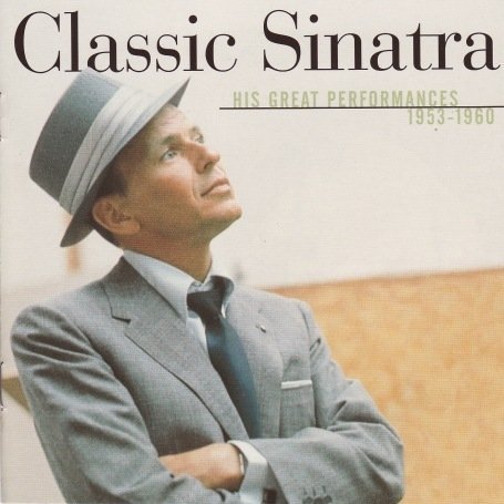  Classic Sinatra: His Greatest Performances 1953-1960
