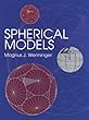 Spherical Models (Dover Books on Mathematics)