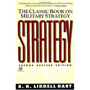 【クリックで詳細表示】Strategy： Second Revised Edition： Hart B. H. Liddell： 洋書