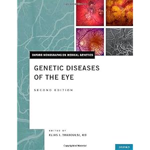 【クリックで詳細表示】Genetic Diseases of the Eye (Oxford Monographs on Medical Genetics)： Elias I.， M.D. Traboulsi： 洋書