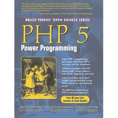 PHP 5 Power Programming (Bruce Perens'Open Source Series)