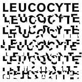 [Music] Leucocyte