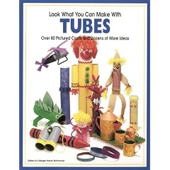 Look What You Can Make With Tubes (Craft)